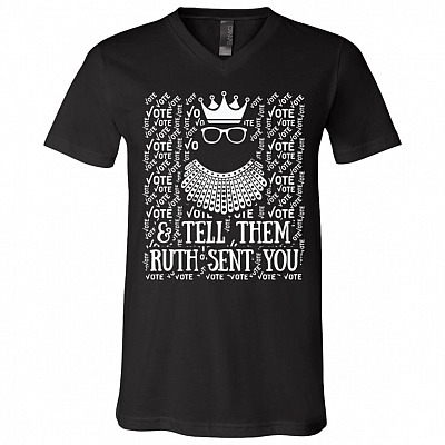 Vote and Tell Them Ruth Sent Me Ruth Bader Ginsburg T-Shirt - V Neck, Black, V-Neck T-Shirt