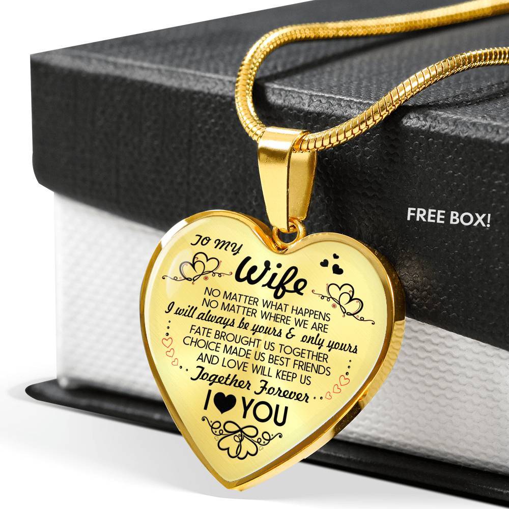 Husband To My Wife No Matter What Happens No Matter Where We Are Heart Pendant Necklace - To My Wife Necklace - Heart Luxury Necklace (Gold Plated)