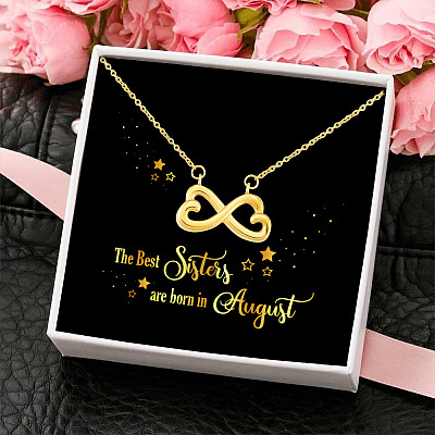 The Best Sisters Are Born In August Infinity Heart Pendant Necklace - Sister Birthday Gifts from Sister
