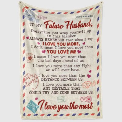 Alternative view of To My Future Husband Every Time You Wrap Yourself Up In This Blanket Fleece Blanket - Premium Sherpa Blanket