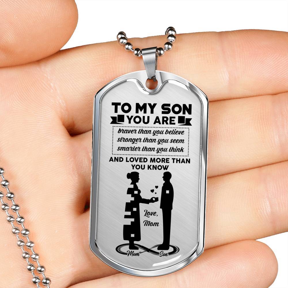 Mom To My Son You Are Braver Than You Believe Stronger Than You Seem Dog Tag Pendant Necklace - Dog Tag (Silver) Mom To My Son You Are Braver Than You Believe Stronger Than You Seem Dog Tag Pendant Necklace - Dog Tag (Silver)