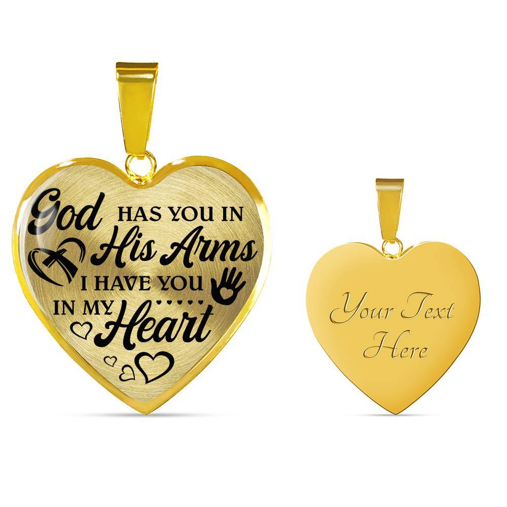 God Has You In His Arm I Have You In My Heart Heart Pendant Necklace - Heart Luxury Necklace (Gold Plated)