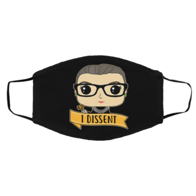 Cute RBG Ruth Bader Ginsburg - I Dissent Washable Reusable Custom - Printed Cloth Face Mask Cover, Black, Cloth Face Cover – Medium/Large
