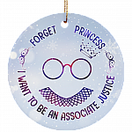 Forget Princess I Want To Be An Associate Justice Feminism RBG Collar Circle Christmas Ornament Keepsake, White, Circle Ornament