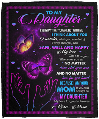 To My Daughter Everyday That You Are Not with Me I Think About You from Mom Fleece Blanket - Premium Sherpa Blanket, White, Cozy Plush Fleece Blanket - 50x60
