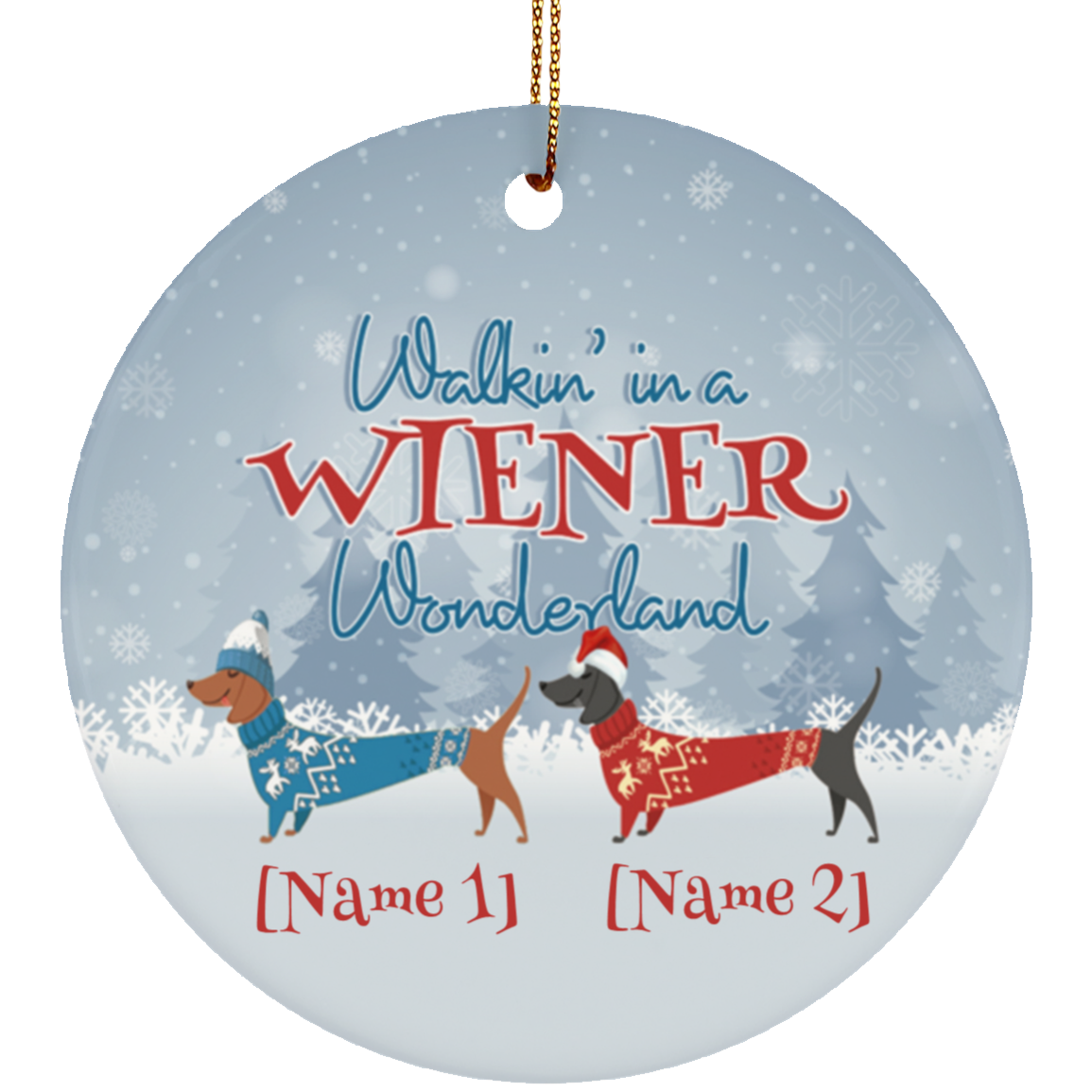 Personalized Walking In A Wiener Wonderland Dachshund Christmas Ornament Keepsake - Circle Ceramic Ornament, White, Circle Ornament