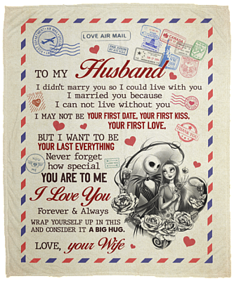 To My Husband I Didn’t Marry You My Only Love Jack And Sally Letter Fleece Blanket - Premium Sherpa Blanket, White, Cozy Plush Fleece Blanket - 50x60