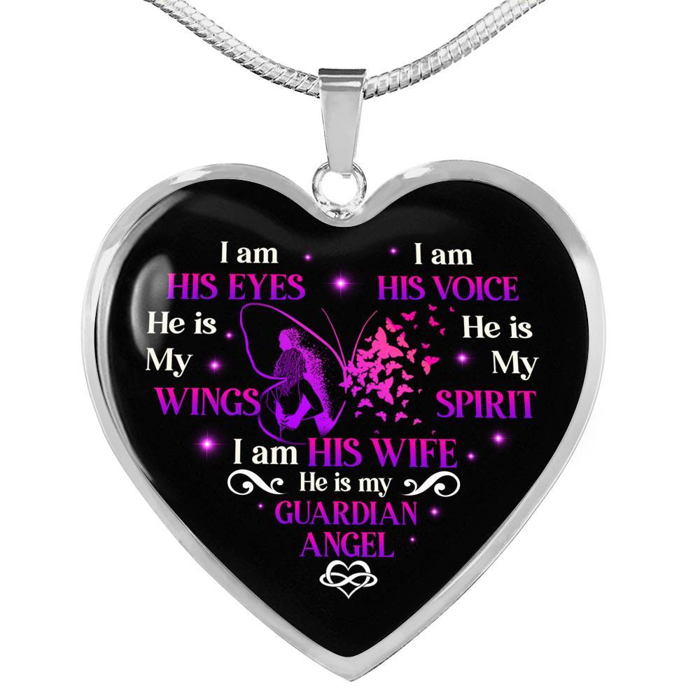 I Am His Eyes I Am His Voice He Is My Wings I Am His Wife He Is My Guardian Angel Butterfly Heart Pendant Necklace - Heart Luxury Necklace (Silver)