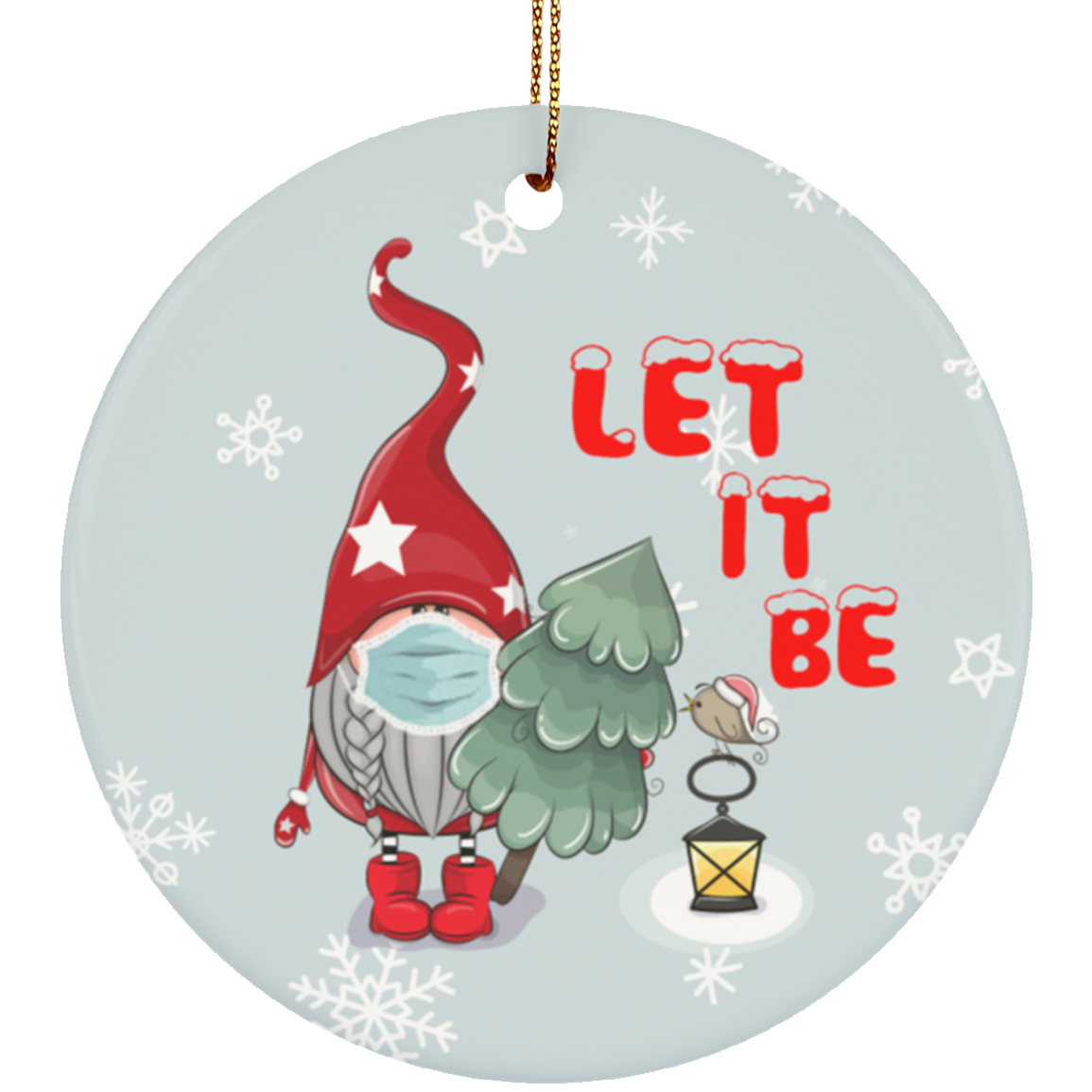 Gnome Wearing Mask Let It Be Decorative Christmas Ornament - Holiday Flat Circle Porcelain Ceramic Ornament, White, Circle Ornament