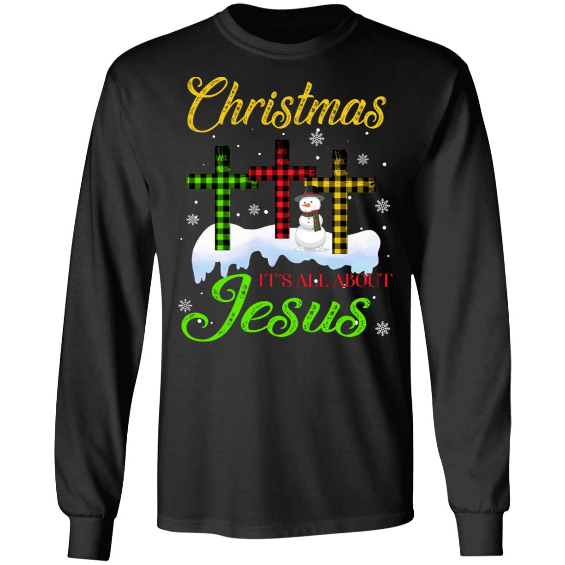 Christmas It's All About Jesus Snowman Hoodie - Jesus Cross Snowflake Sweatshirt - Long Sleeve Shirt, Black, Long Sleeve Christmas It's All About Jesus Snowman Hoodie - Jesus Cross Snowflake Sweatshirt - Long Sleeve Shirt, Black, Long Sleeve
