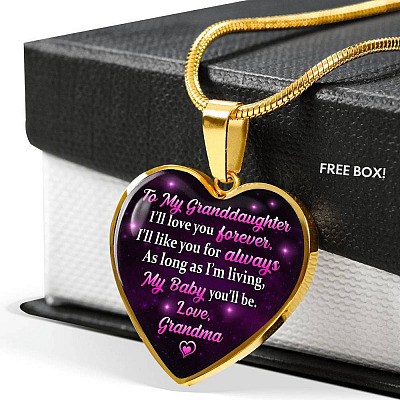 To My Granddaughter I Will Love You Forever As Long As I’m Living My Baby You Will Be Grandma Heart Pendant Necklace - Heart Luxury Necklace (Gold Plated)