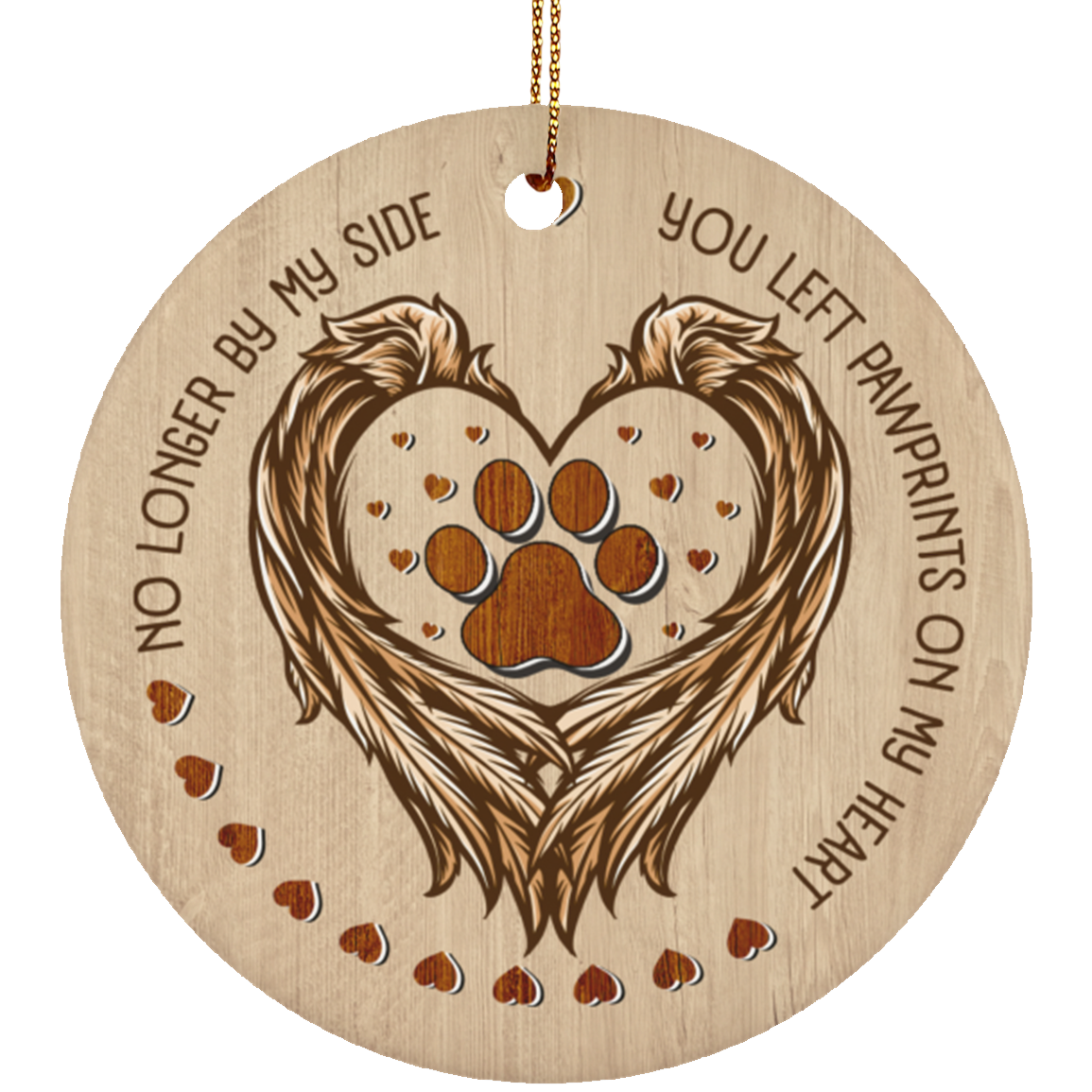 No Longer By My Side You Left Pawprints In My Heart Christmas Circle Ornament - Holiday Decoration Gift, White, Circle Ornament No Longer By My Side You Left Pawprints In My Heart Christmas Circle Ornament - Holiday Decoration Gift, White, Circle Ornament