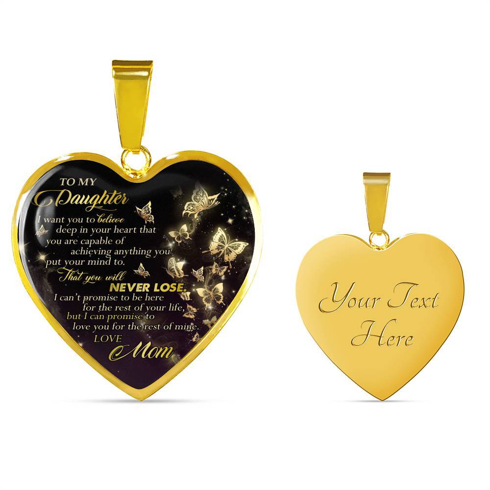 Butterfly To My Daughter I Want You To Believe Deep In Your Heart Love Mom Heart Pendant Necklace - Heart Luxury Necklace (Gold Plated)