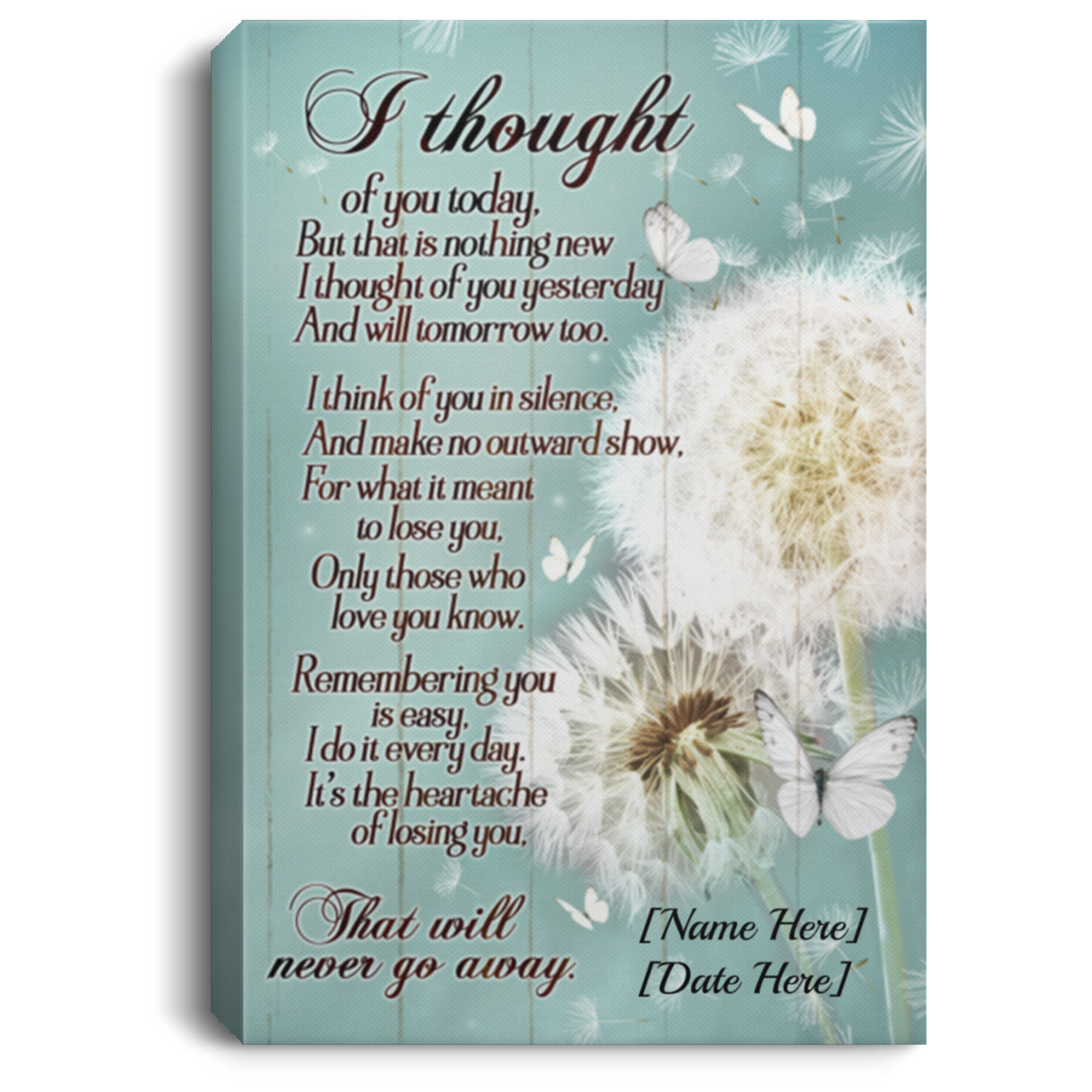 Personalized Butterfly I Thought of You Today but That Is Nothing Memorial Gift Framed Canvas - Unframed Poster, White, 0.75'' Framed Canvas Personalized Butterfly I Thought of You Today but That Is Nothing Memorial Gift Framed Canvas - Unframed Poster, White, 0.75'' Framed Canvas