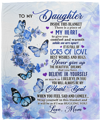 From To My Daughter Inside This Butterfly Saying Blanket - Daughter I Love You To The Moon And Back Blanket, White, Cozy Plush Fleece Blanket - 50x60