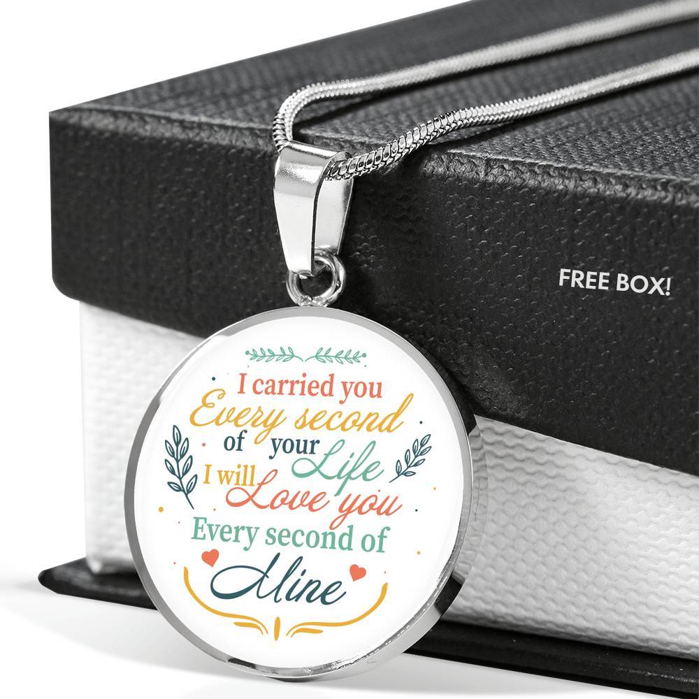 I Carried You Every Second of Your Life I Will Love You Second Of Mine Circle Pendant Necklace - Circle Luxury Necklace (Silver) I Carried You Every Second of Your Life I Will Love You Second Of Mine Circle Pendant Necklace - Circle Luxury Necklace (Silver)