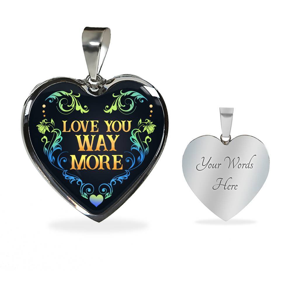 Love You Way More Heart Pendant Necklace - Heart Luxury Necklace (Silver)