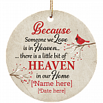 Personalized Because Someone We Love Is In Heaven There Is A Heaven in Our Home Christmas Circle Ornament, White, Circle Ornament