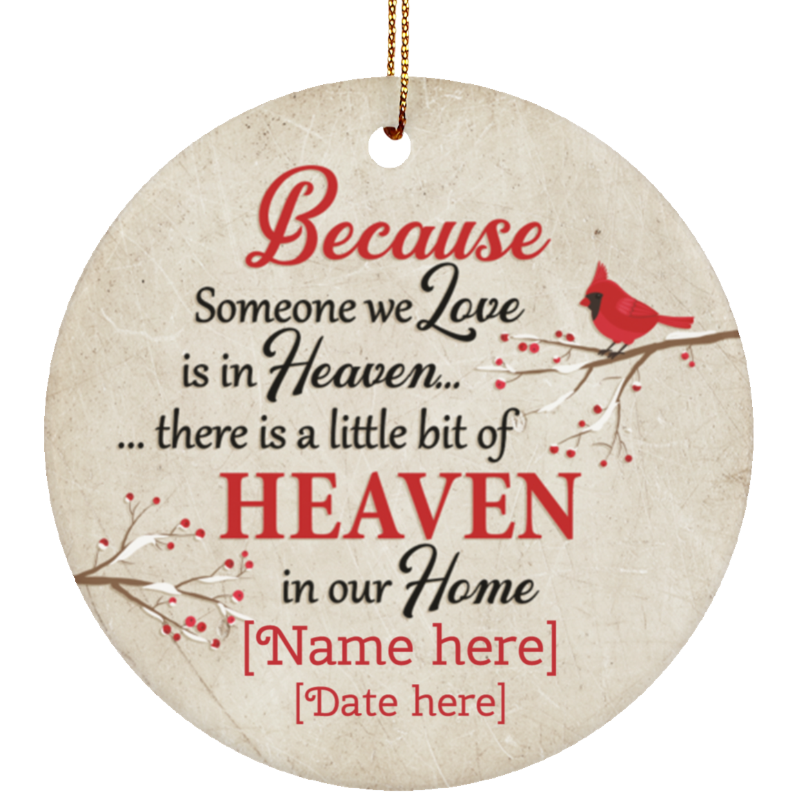 Personalized Because Someone We Love Is In Heaven There Is A Heaven in Our Home Christmas Circle Ornament, White, Circle Ornament