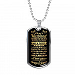 To My Husband Meeting You Was Fate Becoming Your Friend Was A Choice I Love You Always Dog Tag Necklace - Dog Tag (Silver)