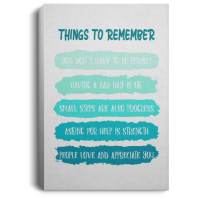 Things To Remember You Don't Have To Be Perfect Gallery Wrapped Framed Canvas Prints - Unframed Poster, White, 0.75'' Framed Canvas