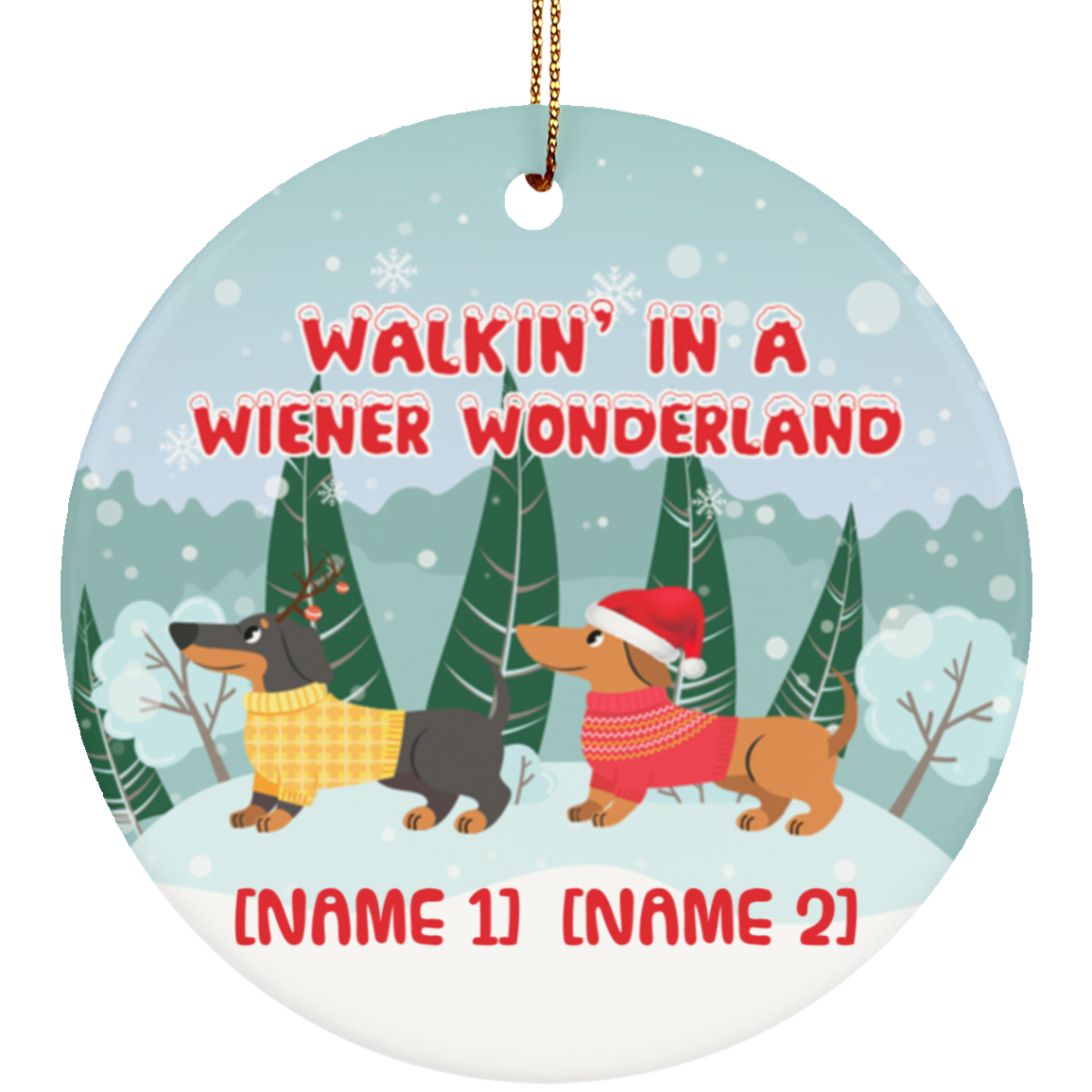Personalized Walkin' In A Wiener Wonderland Two Dachshunds Wiener Dog Christmas Circle Ornament Keepsake, White, Circle Ornament
