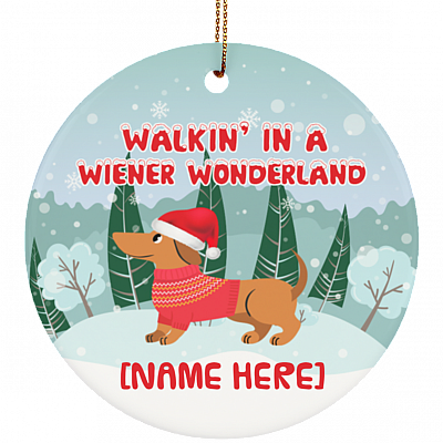 Personalized Walkin' In A Wiener Wonderland Dachshund Winter Wiener Dog Christmas Circle Ornament Keepsake, White, Circle Ornament