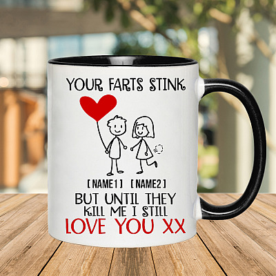 Alternative view of Personalized Your Farts Stink but Until They Kill Me I Still Love to Girlfriend Accent Coffee Mug