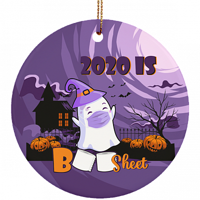 2020 Is Boo Sheet Cute Ghost Funny Halloween Circle Ornament Keepsake - Halloween Gift, White, Circle Ornament
