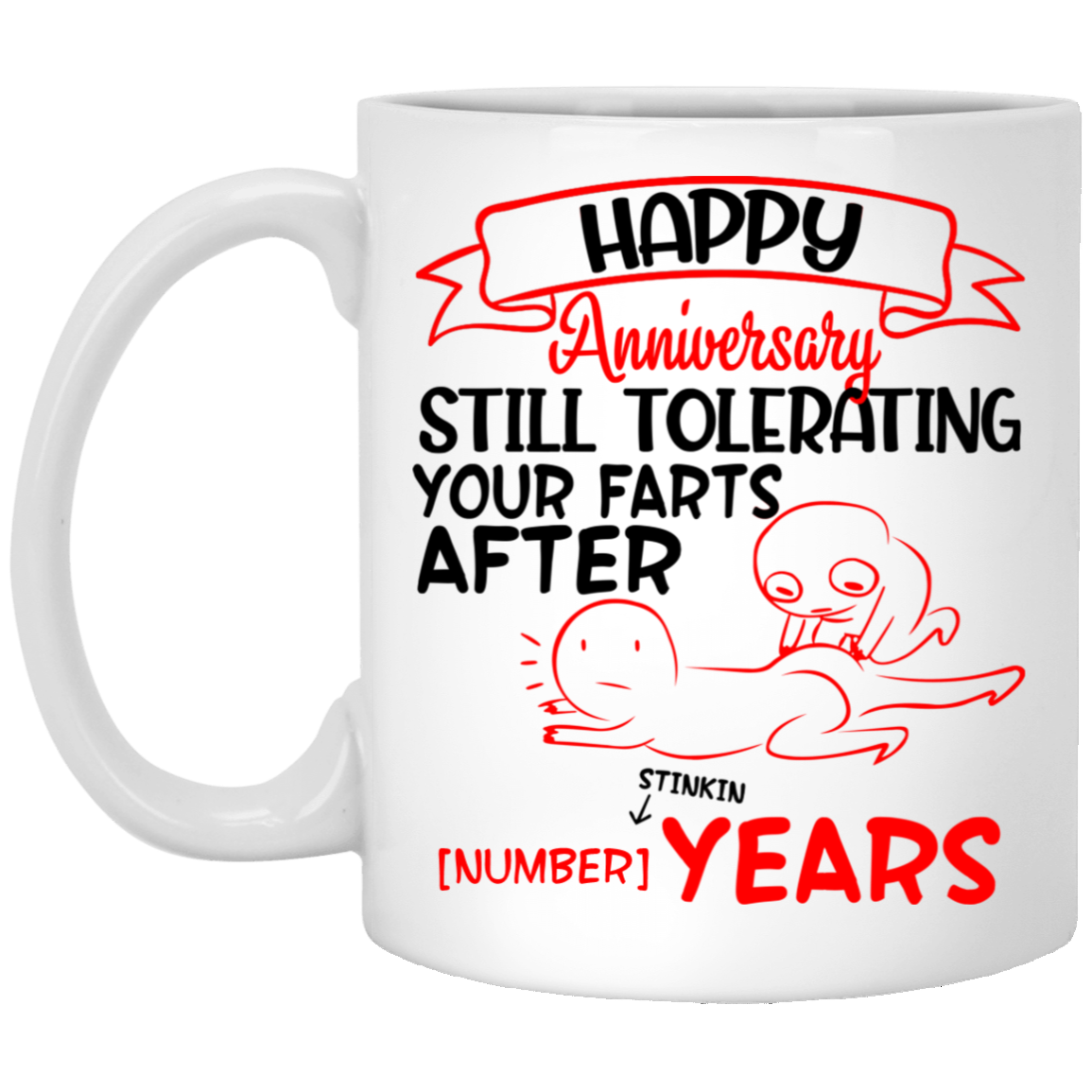 Personalized Happy Anniversary Tolerating Farts For Years Ceramic Coffee Mug - Funny Wedding Couple Mug, White, 11 oz. White Mug