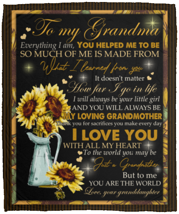 Sunflower To My Grandma Everything I Am I Love You With All My Heart Fleece Blanket - Premium Sherpa Blanket, White, Cozy Plush Fleece Blanket - 50x60