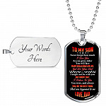 To My Son Never Forget How Much I Love You The Best Thing That Ever Happened To Me Love Dad Dog Tag Pendant Necklace - Dog Tag (Silver)