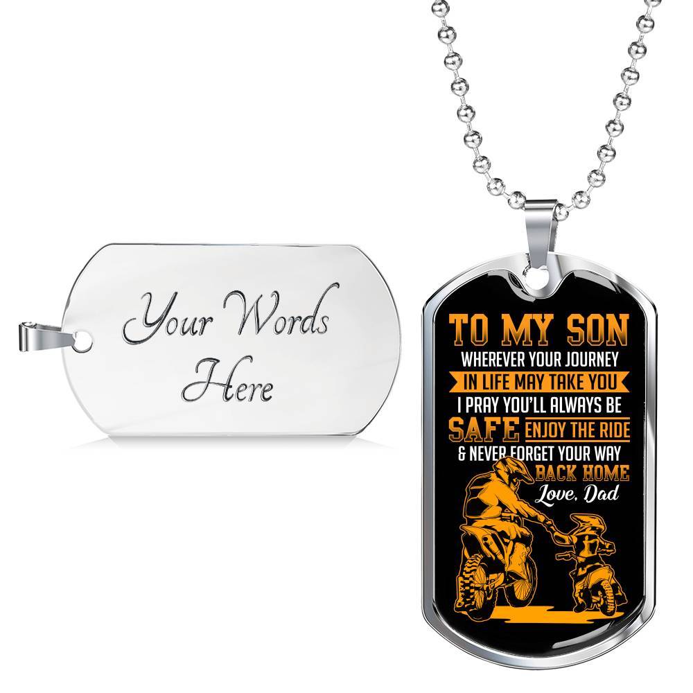 Motorbike To My Son Wherever Your Journey In Life May Take You Dog Tag Necklace - Dog Tag (Silver)