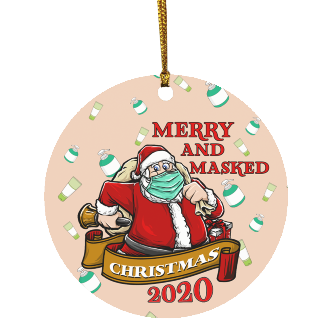Merry And Masked Santa Claus Christmas Quarantined 2020 Ornament Keepsake - Circle Ornament, White, Circle Ornament