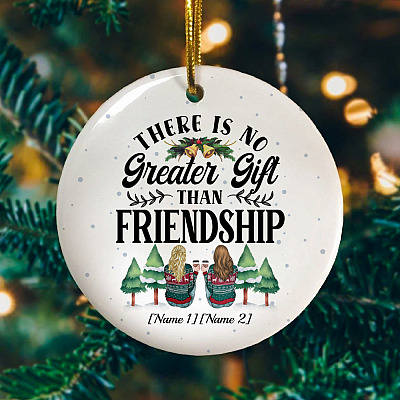 Alternative view of Personalized There Is No Greater Gift Than Friendship Christmas Holiday Circle Ornament Keepsake