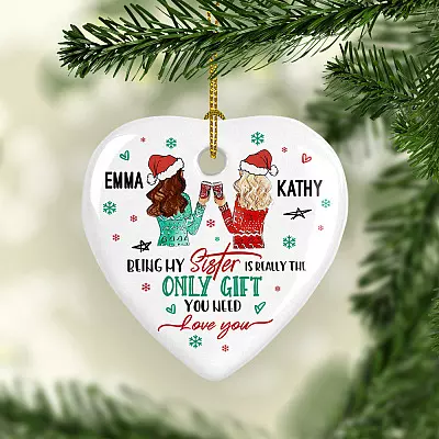 Alternative view of Personalized Being My Sister Is Really the Only Gift You Need Gift for Bff Flat Holiday Heart Ornament