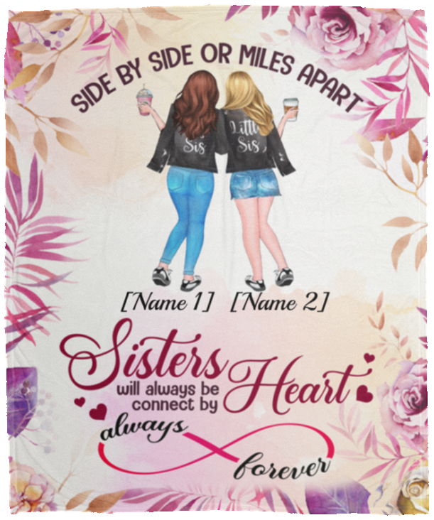 Personalized Side By Side Or Miles Apart Sisters Will Always Be Connected By Heart Fleece Blanket - Mink Blanket, White, Cozy Plush Fleece Blanket - 50x60
