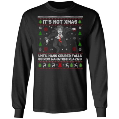 It's Not Xmas Until Hans Gruber Falls From Nakatomi Plaza Christmas Gift Hoodie - Sweatshirt - Long Sleeve, Black, Long Sleeve
