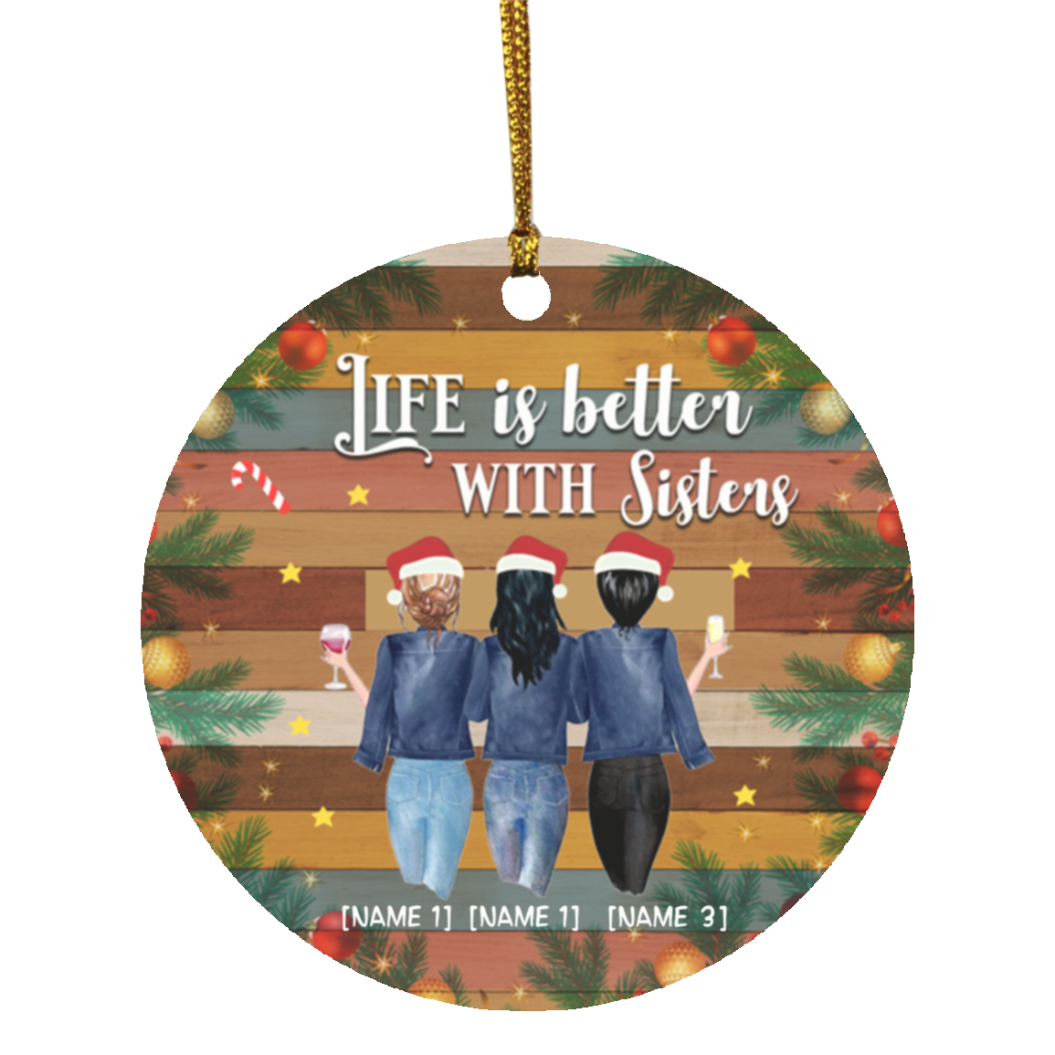 Personalized Life Is Better With Sisters Christmas Ornament - Holiday Flat Circle Ornament, White, Circle Ornament