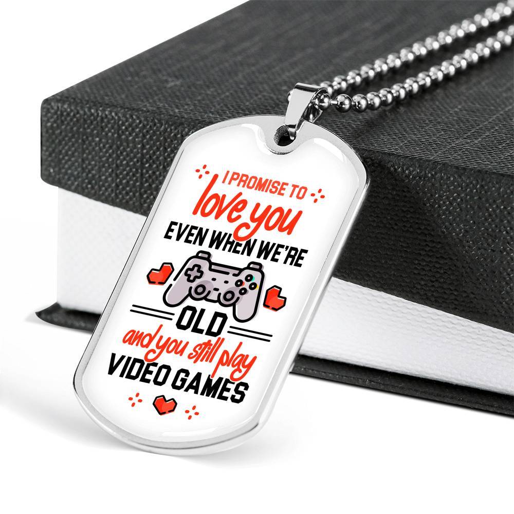 To Boyfriend Gift I Promise To Love You Even When We Are Old And You Still Play Game Dog Tag Pendant Necklace - Dog Tag (Silver) To Boyfriend Gift I Promise To Love You Even When We Are Old And You Still Play Game Dog Tag Pendant Necklace - Dog Tag (Silver)
