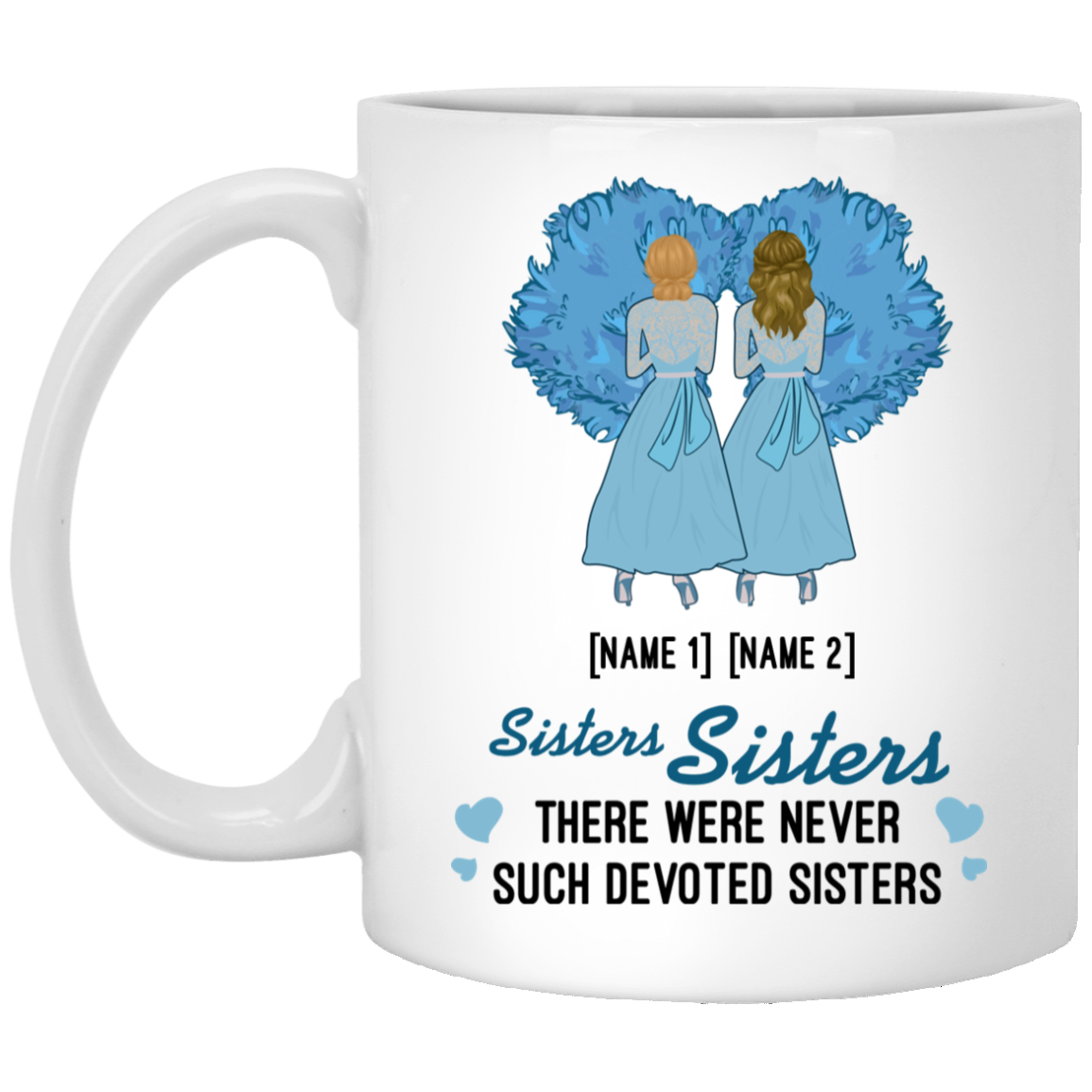 Personalized White Christmas Sisters Sisters There Were Never Such Devoted Sisters Ceramic Coffee Mug, White, 11 oz. White Mug