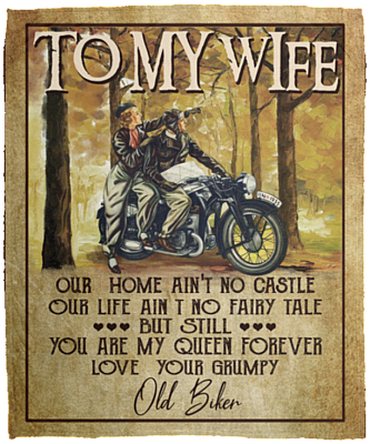 Old Biker To My Wife Our Home Ain't No Castle Our Life Ain't No Fairy Tale Fleece Blanket – Mink Blanket, White, Cozy Plush Fleece Blanket - 50x60