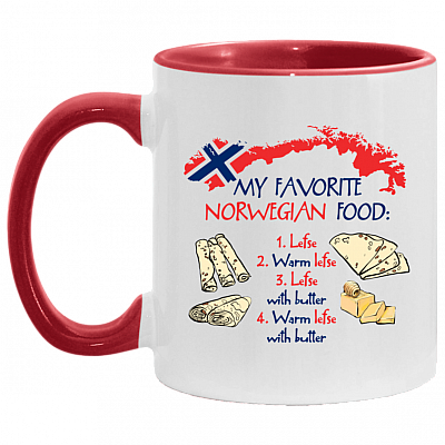 My Favorite Norwegian Food Lefse Warm Lefse Lefse With Butter Accent Mug - Coffee Mug - Lefse Lover Gifts, White/Red, 11 oz. Accent Mug