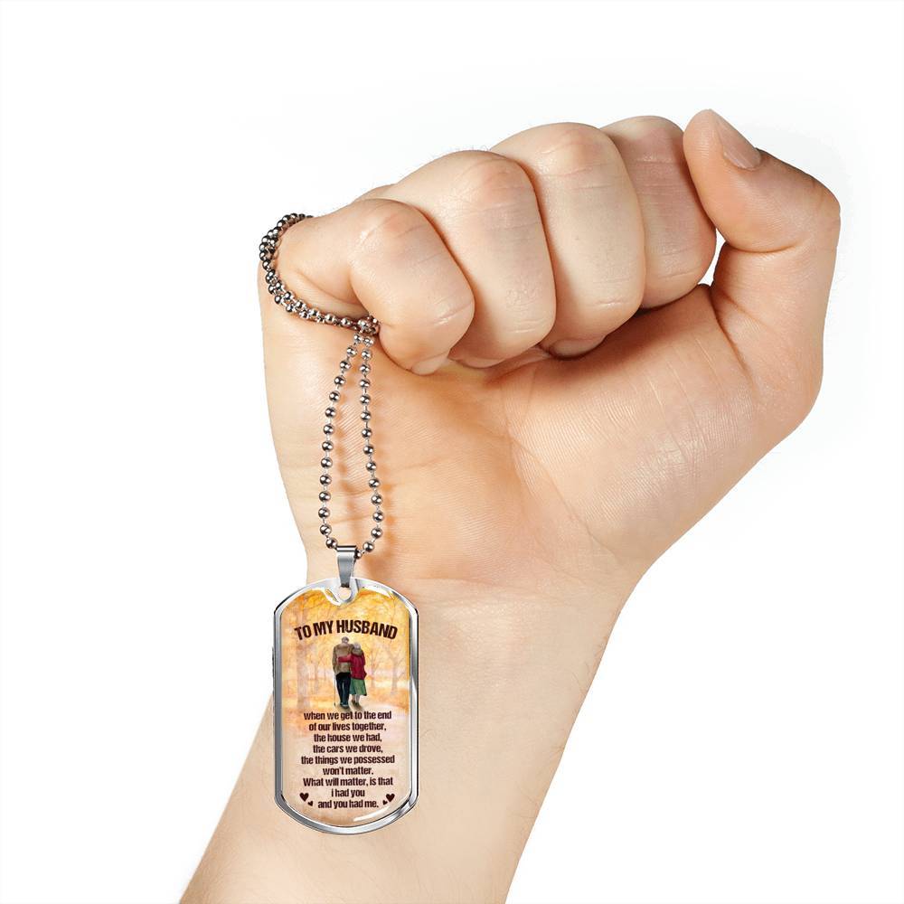 To My Husband from Wife When We Get To The End Of Our Lives Together Husband And Wife Dog Tag Necklace - Dog Tag (Silver)