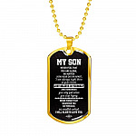 My Son Just Believe In Yourself And Remember You Only Fail When You Stop Trying Dog Tag Pendant Necklace - Dog Tag (Gold Plated)