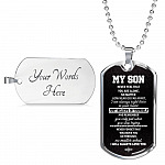 My Son Just Believe In Yourself And Remember You Only Fail When You Stop Trying Dog Tag Pendant Necklace - Dog Tag (Silver)