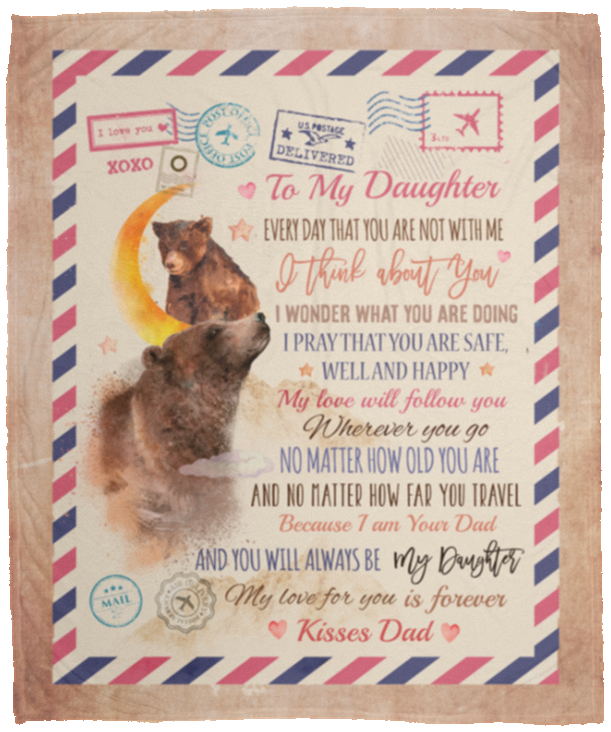 Bear Dad To My Daughter Every Day That You Are Not With Me I Think About You Fleece Blanket - Sherpa Blanket, White, Cozy Plush Fleece Blanket - 50x60