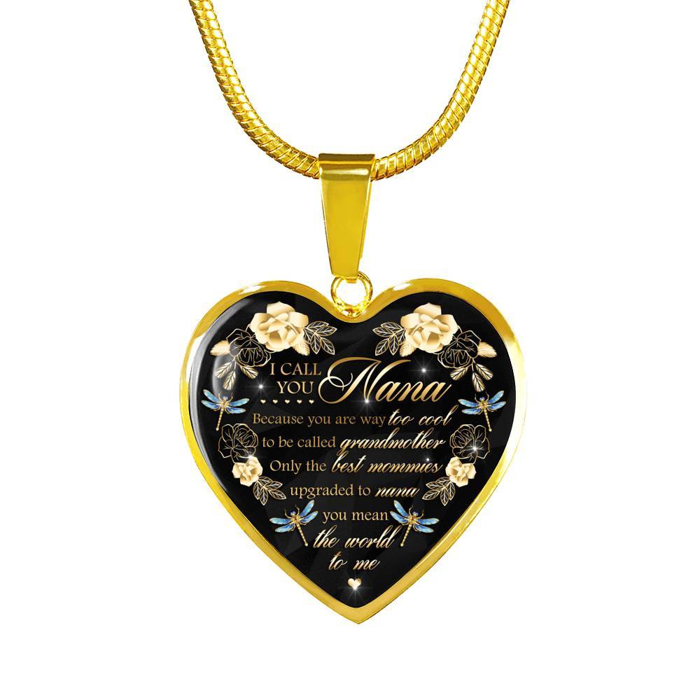 Dragonfly I Call You Nana Because You Are Way Too Cool To Be Called Grandmother Luxury Heart Pendant Necklace - Heart Luxury Necklace (Gold Plated)