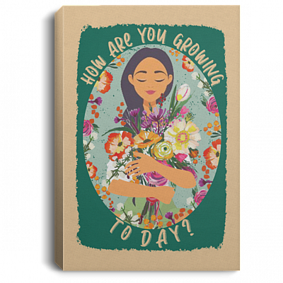How Are You Growing Today Mindful Self Awareness Gallery Wrapped Framed Canvas Prints - Unframed Poster, White, 0.75'' Framed Canvas