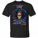 I Was Born In May My Scars Tell A Story When Life Tried To Break Me But Failed Birthday Gift Men T-Shirt, Black, Unisex T-Shirt